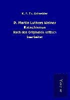 D. Martin Luthers kleiner Katechismus 1