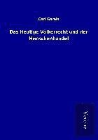 Das Heutige Völkerrecht und der Menschenhandel