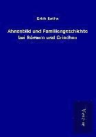 Ahnenbild und Familiengeschichte bei Römern und Griechen