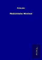 bokomslag Medizinische Märchen