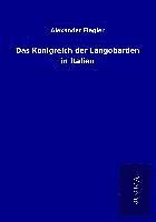 Das Königreich der Langobarden in Italien
