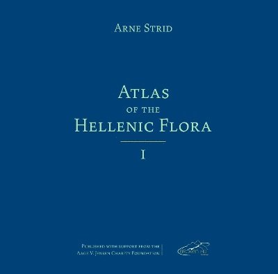 Arne Strid - Atlas of the Hellenic Flora, Volume I, Inbunden