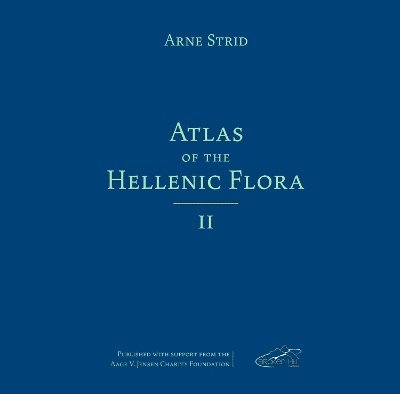Arne Strid - Atlas of the Hellenic Flora, Volume II, Inbunden