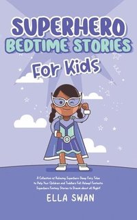 bokomslag Superhero Bedtime Stories For Kids