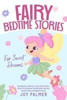 Joy Palmer - Fairy Bedtime Stories for Sweet Dreams, Häftad