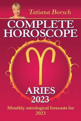 bokomslag Complete Horoscope Aries 2023