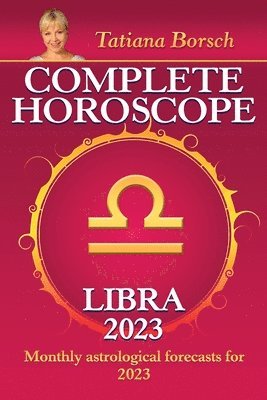 bokomslag Complete Horoscope Libra 2023