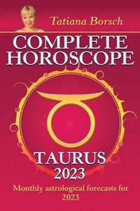 bokomslag Complete Horoscope Taurus 2023