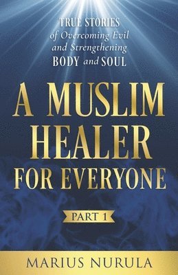 bokomslag A Muslim Healer for Everyone