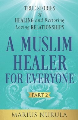 bokomslag A Muslim Healer for Everyone