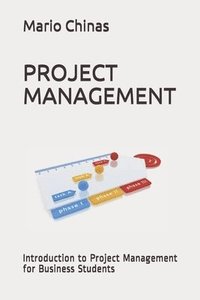bokomslag Project Management: Introduction to Project Management for Business Students