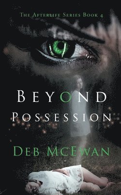 bokomslag Beyond Possession (The Afterlife Series Book 4)