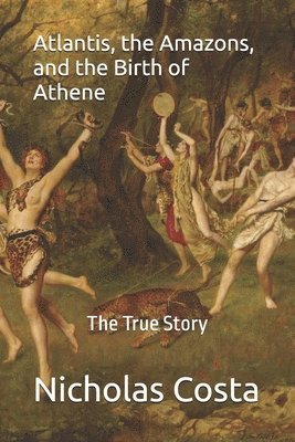 bokomslag Atlantis, the Amazons, and the Birth of Athene