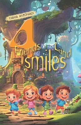 Maria Antoniadi - 4 Friends in the Land of Smiles, Häftad