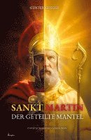 Sankt Martin: Der geteilte Mantel - Ein Schwerthieb machte ihn zum Heiligen