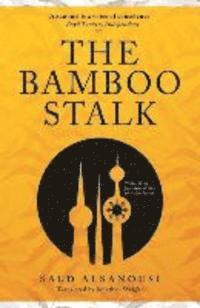 SAUD ALSANOUSI - BAMBOO STALK, Häftad