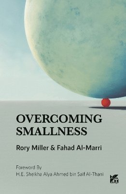 Rory Miller, Fahad Al Marri - Overcoming Smallness, Häftad