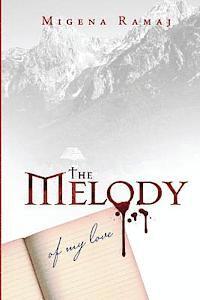 The Melody of My Love: A Blood Poem 1