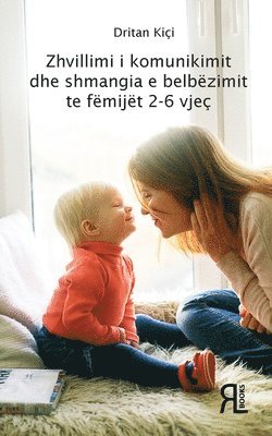 Dritan Kiçi - Zhvillimi i komunikimit dhe shmangia e belbëzimit te fëmijët 2-6 vjeç, Häftad