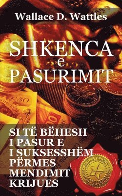 Wallace D Wattles, Ornela Musabelliu - Shkenca e pasurimit, Häftad