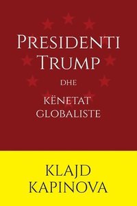 bokomslag Presidenti Trump dhe kneta globaliste