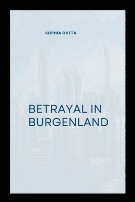 bokomslag Betrayal in Burgenland