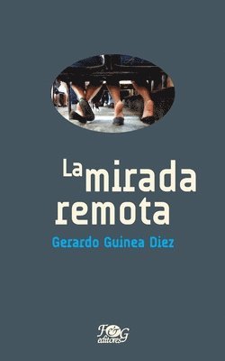 La mirada remota 1