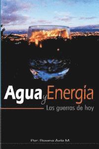 bokomslag Agua y Energia: Las guerras de hoy