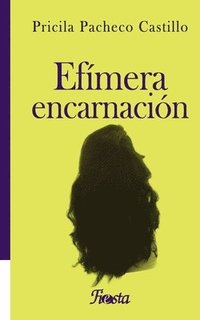 bokomslag Efímera encarnación