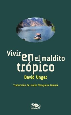 bokomslag Vivir en el maldito tropico