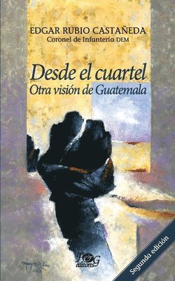 Edgar Rubio Castañeda - Desde el cuartel, Häftad
