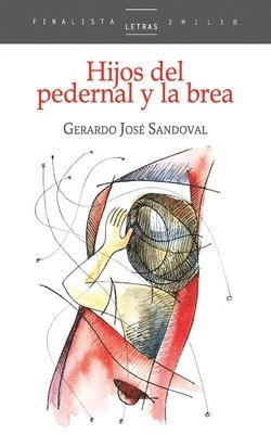 Gerardo José Sandoval, Gerardo José - Hijos del pedernal y la brea, Häftad