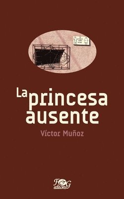 bokomslag La princesa ausente