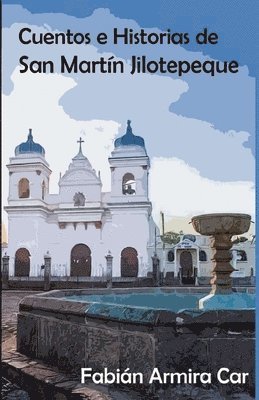 bokomslag Cuentos e historias de San Martin Jilotepeque