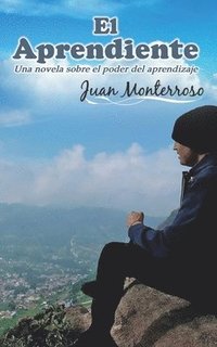 bokomslag El Aprendiente: Una novela sobre el poder del aprendizaje