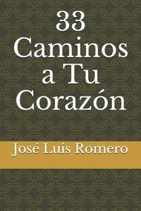 bokomslag 33 Caminos a Tu Corazón