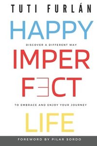 bokomslag Happy Imperfect Life