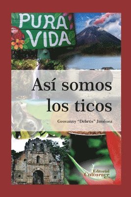 bokomslag Así somos los ticos: Idiosincrasia costarricense