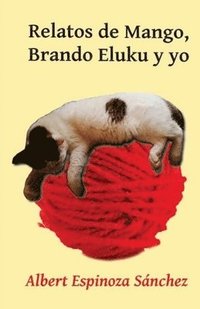 bokomslag Relatos de Mango, Brando Eluku y yo