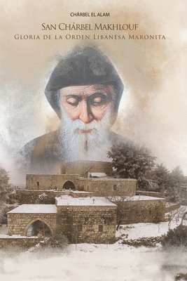 San Charbel Makhlouf Gloria de la Orden Libanesa Maronita 1