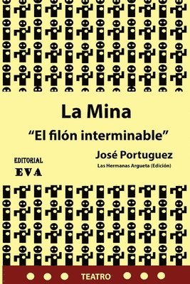 La Mina: El filón interminable