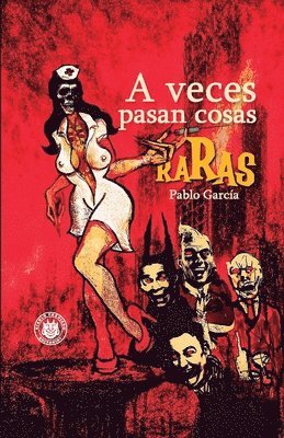 A veces pasan cosas raras