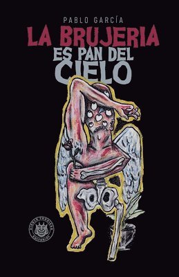 brujería es pan del cielo