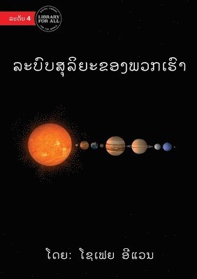 bokomslag Our Solar System - &#3749;&#3760;&#3738;&#3771;&#3738;&#3754;&#3768;&#3749;&#3764;&#3725;&#3760;&#3714;&#3757;&#3719;&#3742;&#3751;&#3713;&#3776;&#3758;&#3771;&#3762;