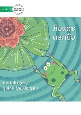 The Hopping Frog And The Flipping Waterlily - &#3713;&#3771;&#3738;&#3777;&#3749;&#3760;&#3732;&#3757;&#3713;&#3738;&#3771;&#3751; 1