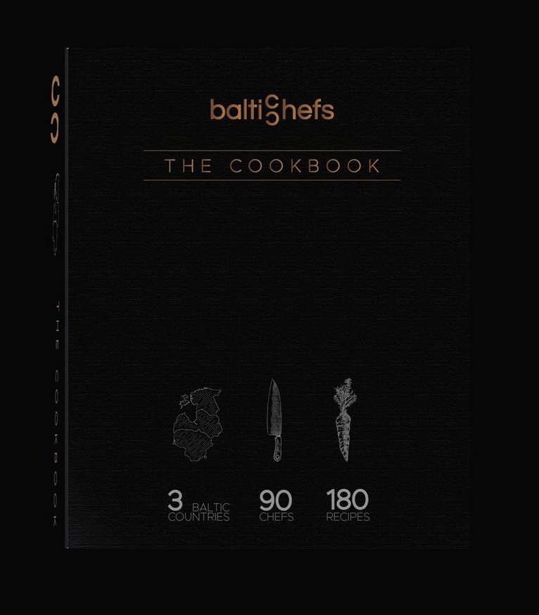 Baltic Chefs - Balticchefs : the cookbook, Inbunden