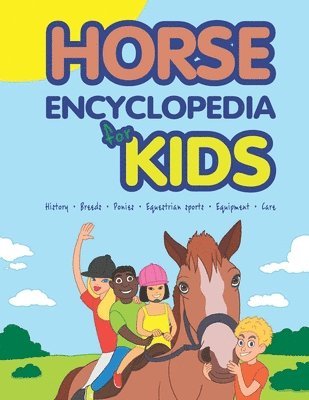 Horse Encyclopedia for Kids 1