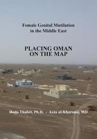 bokomslag Female Genital Mutilation in the Middle East: Placing Oman on the Map