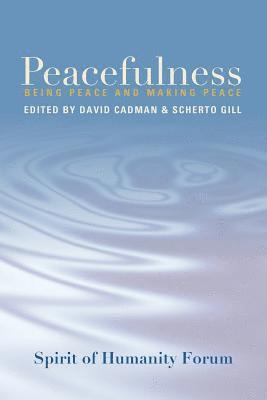 bokomslag Peacefulness: Being Peace and Making Peace