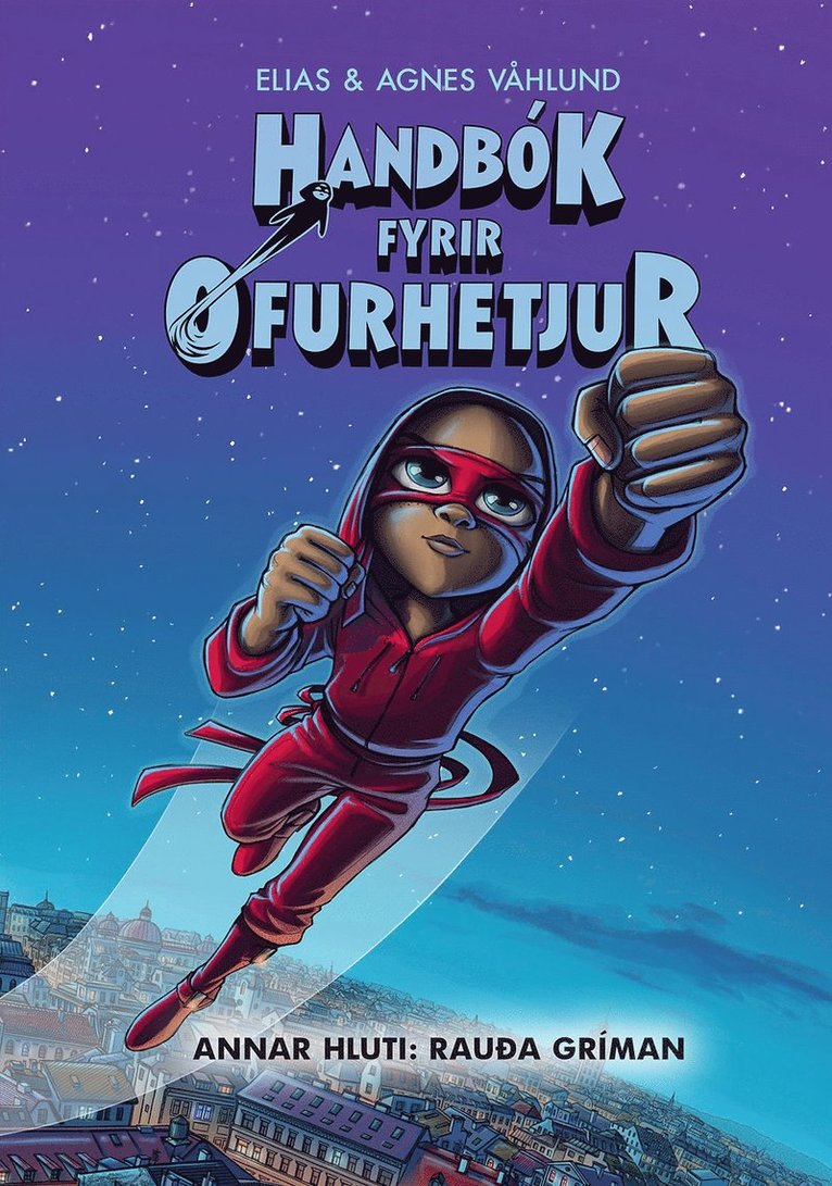 Elias Våhlund - Handbok för Superhjältar, del 2: Röda Masken (Isländska), Inbunden
